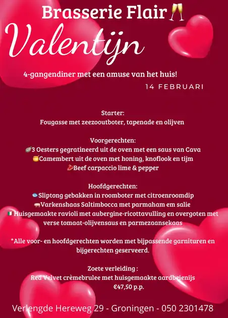 Reserveer alvast met uw Valentijn voor Valentijn! Brasserie Flair Groningen